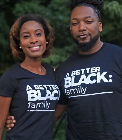 A BETTER BLACK MAN | FAMILY BLACK T-SHIRT