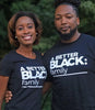 A BETTER BLACK MAN | FAMILY BLACK T-SHIRT