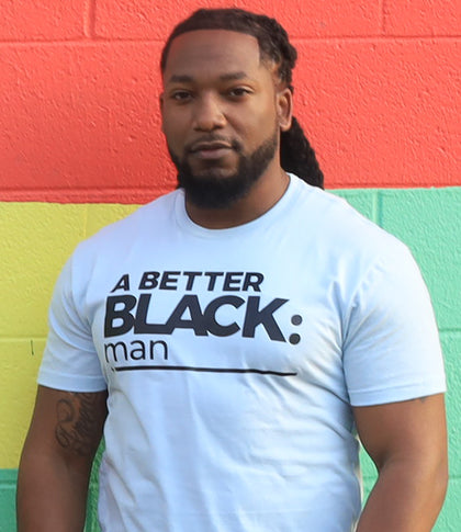 A BETTER BLACK MAN | MEN'S LIGHT BLUE T-SHIRT