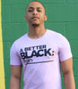 A BETTER BLACK MAN | MEN'S LILAC T-SHIRT