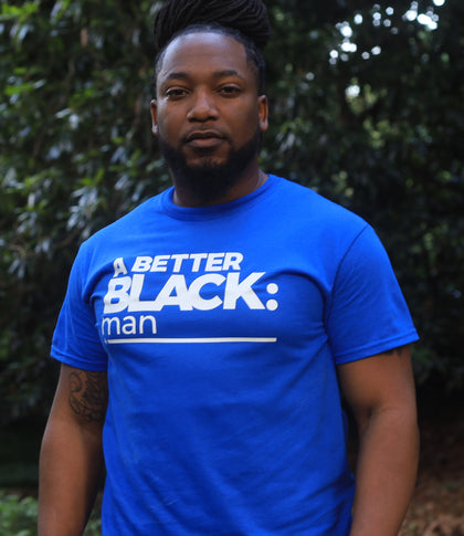 A BETTER BLACK MAN | MEN'S BLUE T-SHIRT