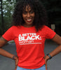 A BETTER BLACK MAN | WOMEN'S RED T-SHIRT